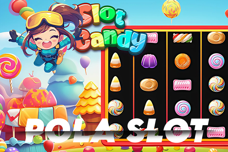 POLA SLOT CANDY 2025